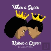 When A Queen Raises A Queen