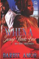 When A Savage Needs Love