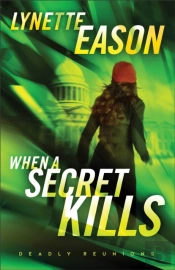 When A Secret Kills Â€“ A Novel