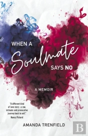 When A Soulmate Says No