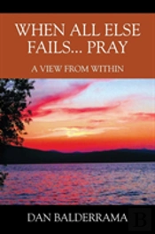 When All Else Fails... Pray