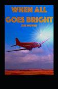 When All Goes Bright