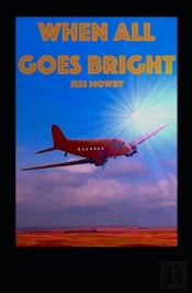 When All Goes Bright