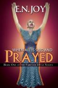 When All Is Said And Prayed