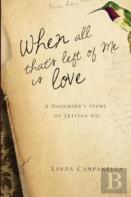 When All That'S Left Of Me Is Love