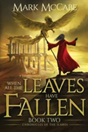 When All The Leaves Have Fallen: Chronicles Of The Ilaroi Book 2