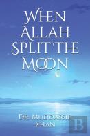 When Allah Split The Moon