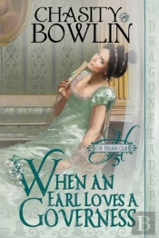 When An Earl Loves A Governess