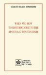 When And How To Have Recourse To The Apostolic Penitentiary