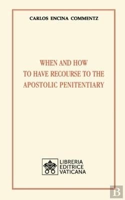Bertrand.pt - When And How To Have Recourse To The Apostolic Penitentiary
