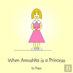 Bertrand.pt - When Annushka Is A Princess