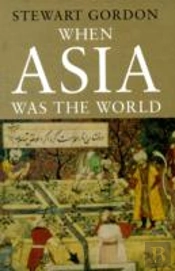 When Asia Was The World