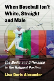 When Baseball Isn'T White, Straight And Male