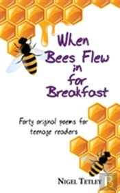 When Bees Flew In For Breakfast