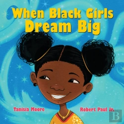 Bertrand.pt - When Black Girls Dream Big