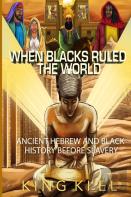 When Blacks Ruled The World