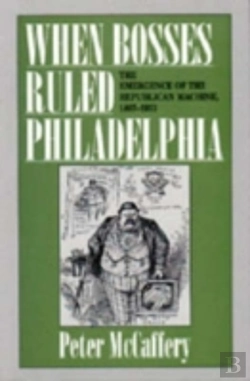 Bertrand.pt - When Bosses Ruled Philadelphia