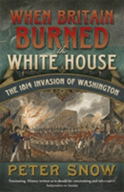 When Britain Burned The White House