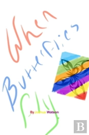 When Butterflies Fly