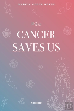 Bertrand.pt - When Cancer Saves Us