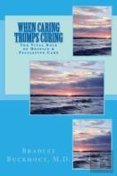 When Caring Trumps Curing