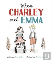 When Charley Met Emma