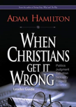 When Christians Get It Wrong, Leader Guide