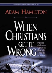 When Christians Get It Wrong (Revised)