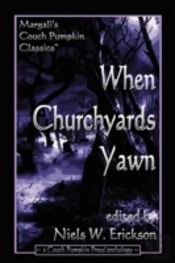 When Churchyards Yawn