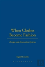 When Clothes Become Fashion