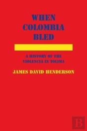 When Colombia Bled
