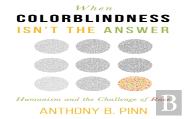 When Colorblindness Isn'T The Answer