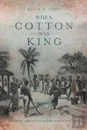 When Cotton Was King