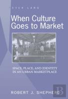 When Culture Goes To Market
