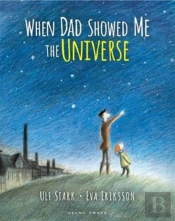 When Dad Showed Me The Universe