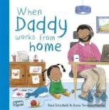 When Daddy Works From Home