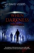 When Darkness Prevails