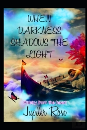 When Darkness Shadows The Light