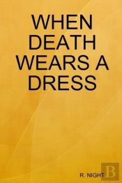When Death Wears A Dress
