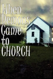 When Demons Came To Church