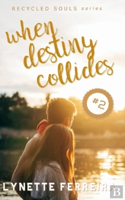 Bertrand.pt - When Destiny Collides (Recycled Souls Book Two)