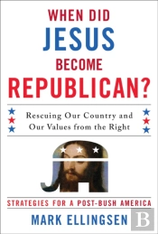 When Did Jesus Become Republican?