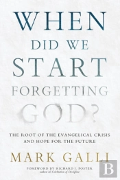 When Did We Start Forgetting God?