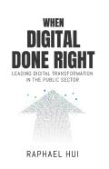 When Digital Done Right