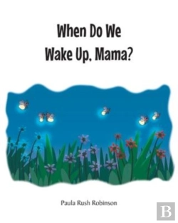 Bertrand.pt - When Do We Wake Up, Mama?