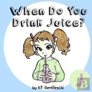 When Do You Drink Juice?
