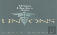 When Doctors Join Unions