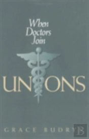 When Doctors Join Unions