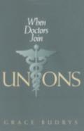 When Doctors Join Unions