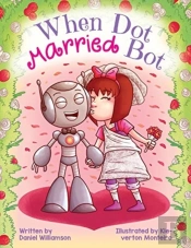 When Dot Married Bot